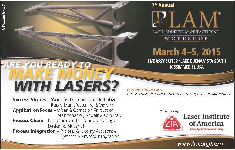 LAM 2015: Advancing the Applications of Laser Additive Manufacturing Technologies